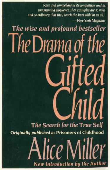 The Drama of the Gifted Child